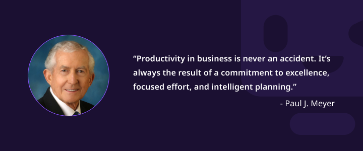 Paul J. Meyer quote on productivity