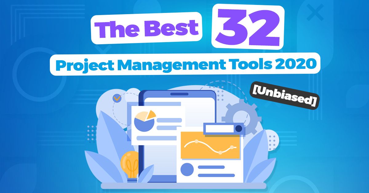 The Best 32 Project Management Tools 2020 [Unbiased]