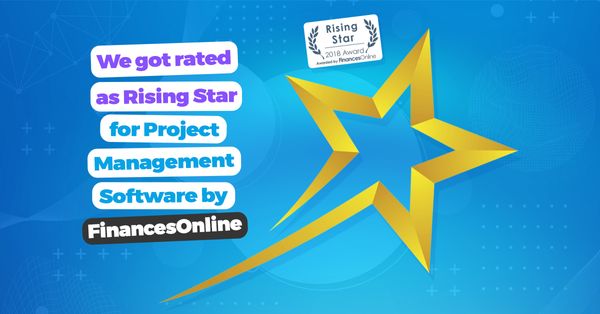We got rated as Rising Star for Project Management Software by FinancesOnline