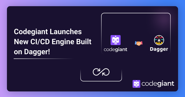 Codegiant Launches New CI/CD Engine Built on Dagger!